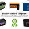 Wohnmobil Lithium-Batterie Vergleich